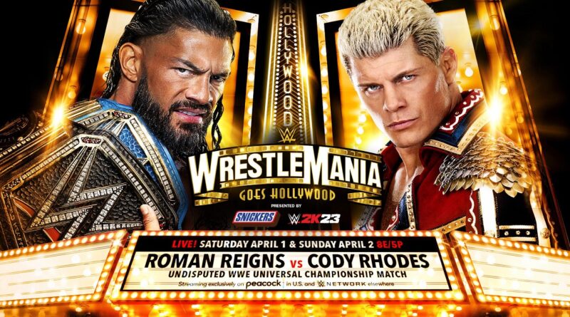 WrestleMania 39 Roman Reigns Cody Rhodes