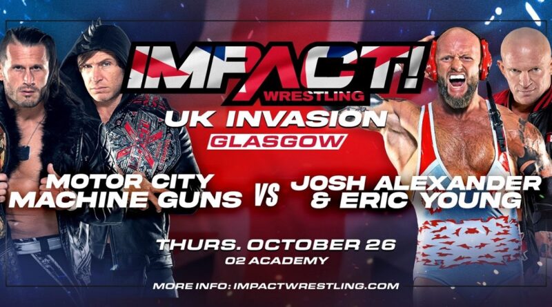 Impact Wrestling UK Invasion Tour 26-10-2023
